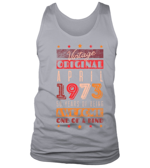Vintage Original April 1973 - 50 years Tank Top Unisex