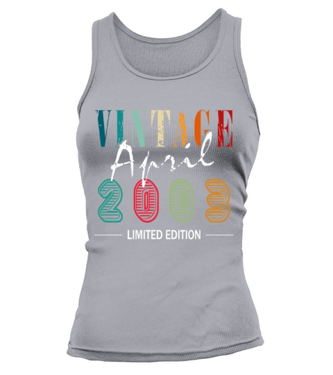 April vintage 2003 born vintage birthday Tank top Woman