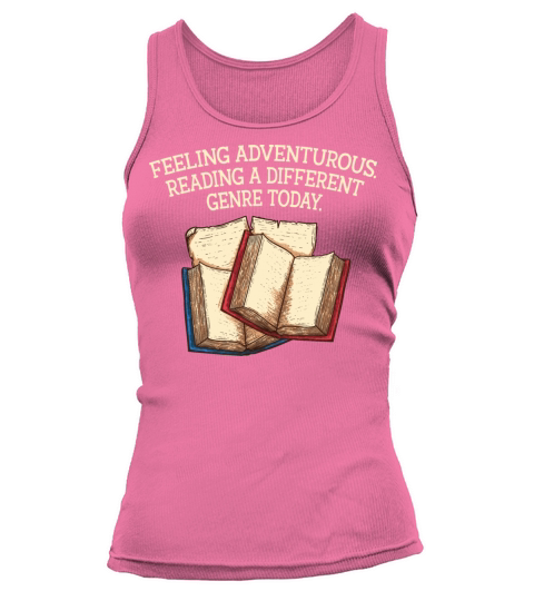 Feeling Adventurous Funny Book Lover Humor Bookwor Tank top Woman