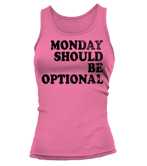 Monday should be optional vintage Tank top Woman