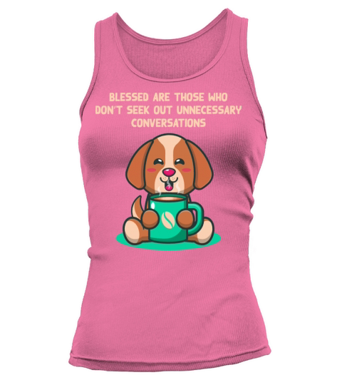 Seek Unnecessary Conversations Introvert Sarcastic Tank top Woman