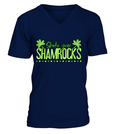 Funny Irish Saint Patricks Day Shake Your V-Neck T-shirt