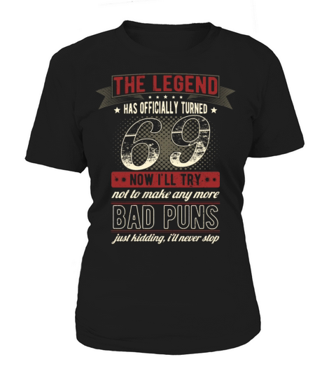 The Legend Officially 69 Years Old 69th Birthday Women's T-Shirt