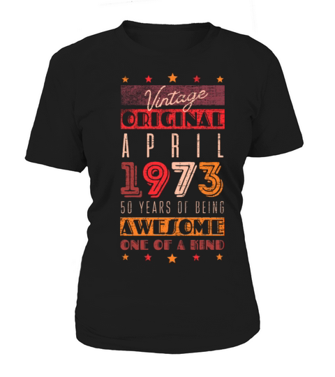 Vintage Original April 1973 - 50 years Women's T-Shirt