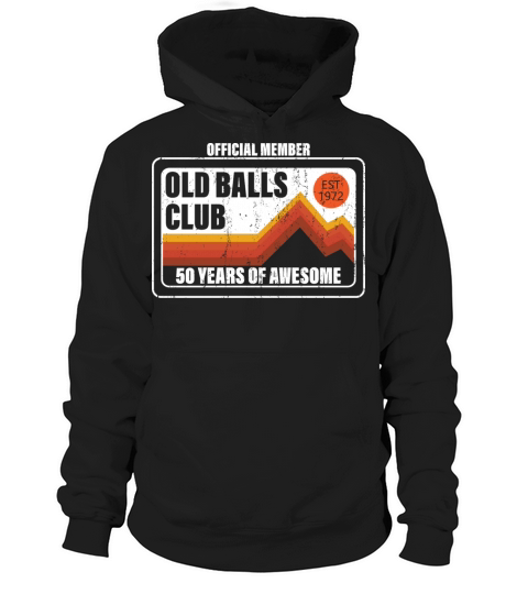 Men s Funny 50th Birthday Old Balls Club 50 Hoodie Unisex