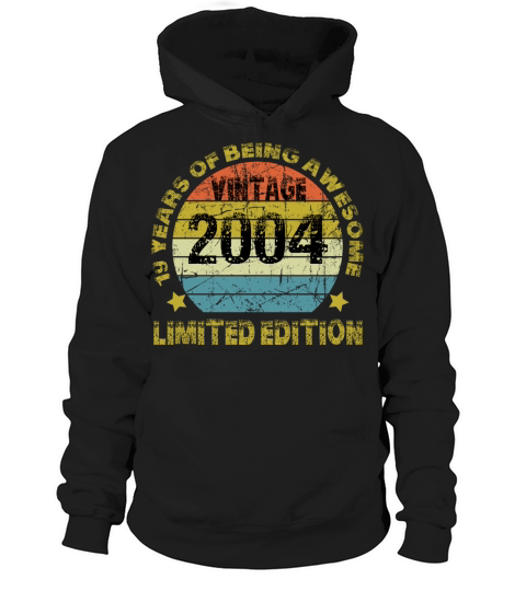 Vintage 2004 Limited Edition 19 Years Of Being Awe Hoodie Unisex