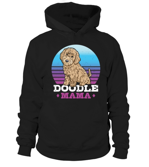 Womens Doodle Mama Labradoodle Goldendoodle Hoodie Unisex