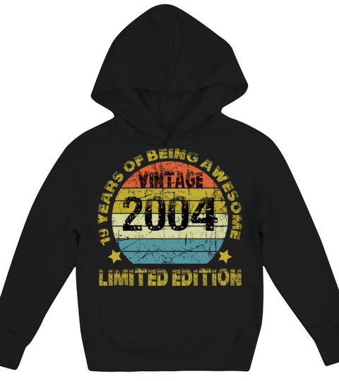 Vintage 2004 Limited Edition 19 Years Of Being Awe Kids Hoodie