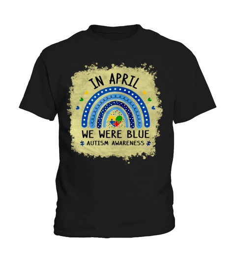 Autism In April We Wear blue Autism Awareness Kids T-Shirt