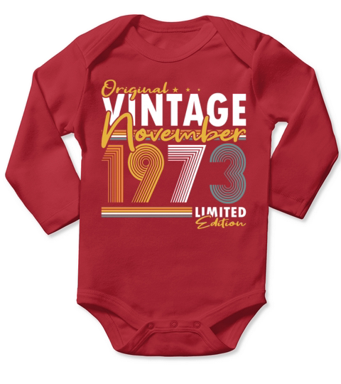 50th birthday november 1973 original 1973 Long Sleeve Baby One-Piece