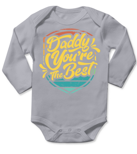 Daddy You Are The Best With Vintage Retro Color Long Sleeve Baby One-Piece