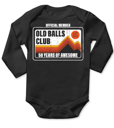 Men s Funny 50th Birthday Old Balls Club 50 Long Sleeve Baby One-Piece