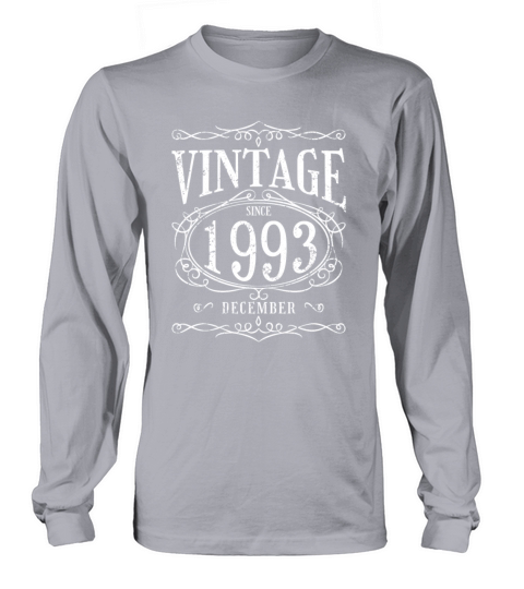 Vintage since December 1993 - Birthday Present Long sleeved Unisex
