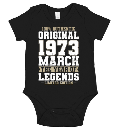 50th birthday march 1973 original 1973 Short Sleeve Baby One-Piece