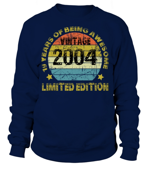 Vintage 2004 Limited Edition 19 Years Of Being Awe Sweatshirt Unisex