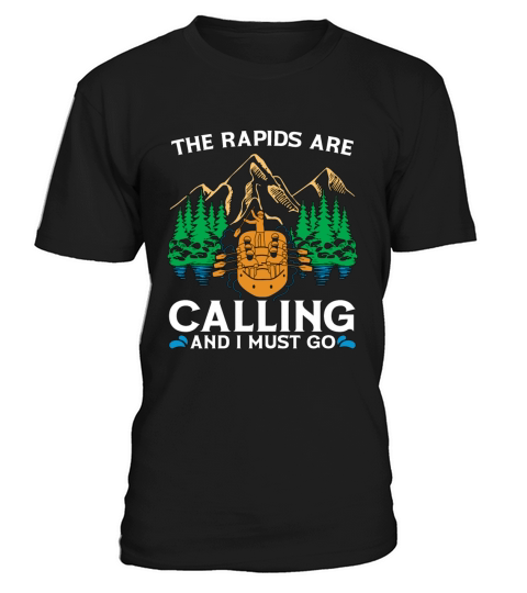 Rafting The Rapids Are Calling White Water Rafting T-Shirt Unisex