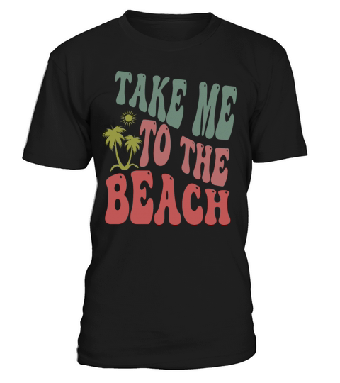 Take me to the beach - Retro Style T-Shirt Unisex