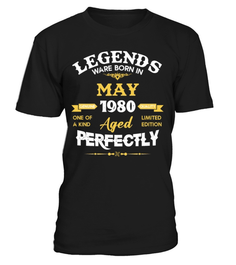 Vintage Aged To Perfection May 1980 T-Shirt Unisex