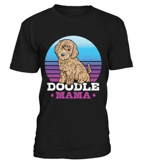 Womens Doodle Mama Labradoodle Goldendoodle T-Shirt Unisex