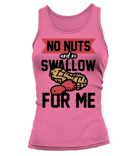 No Nuts And No Swallow For Me Peanut Allergic Tank top Woman