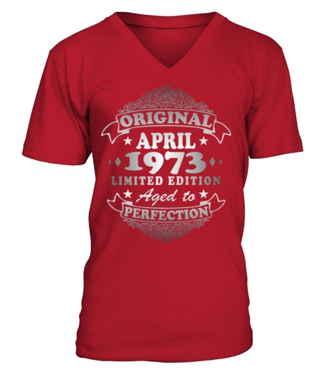 Legendary since April 1973 Birthday Gift V-Neck T-shirt
