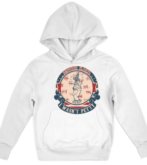 Never said I wasnt petty vintage Kids Hoodie