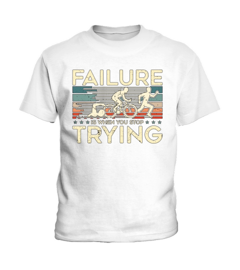 Triathlon Failure Is When You Retro Competition Kids T-Shirt