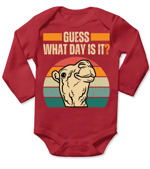 Guess What Day Is It Camel HumpDay Wednesday Funny Long Sleeve Baby One-Piece