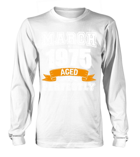 March 1975 Vintage Birthday Present Long sleeved Unisex