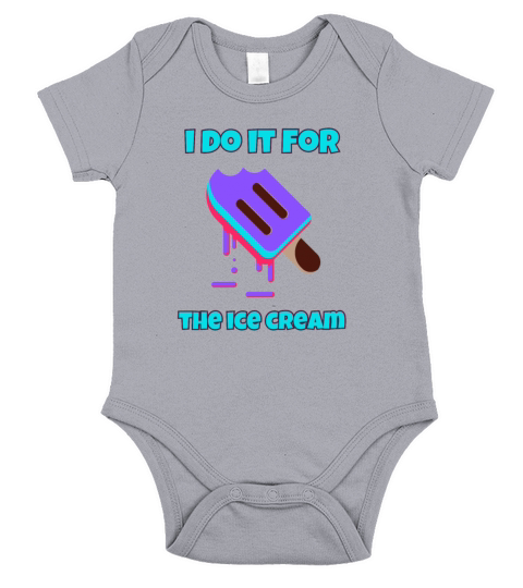 I do it for the ice cream Short Sleeve Baby One-Piece