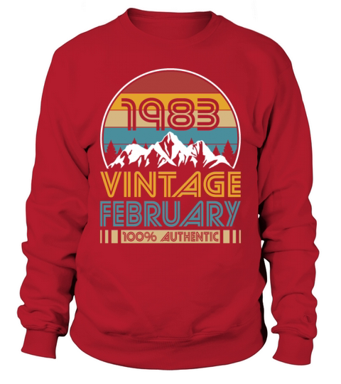 40th birthday february 1983 vintage 1983 Sweatshirt Unisex