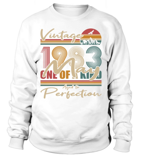 40th birthday may 1983 vintage 1983 Sweatshirt Unisex