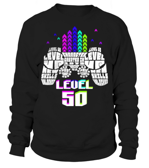 Geek Level 50 Unlocked 1973 50th Birthday Gamer Sweatshirt Unisex