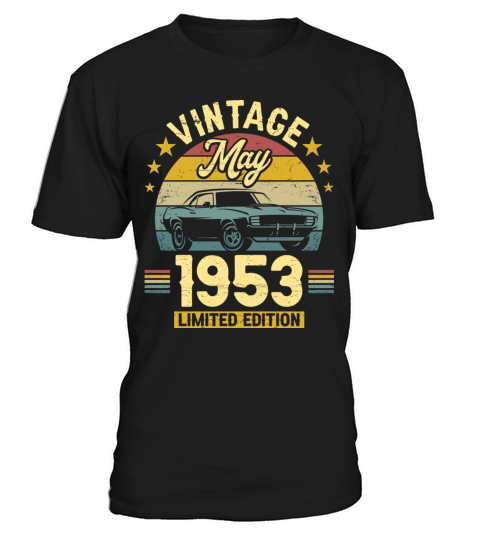 May 1953 70 Years Old Vintage 70th Birthday T-Shirt Unisex