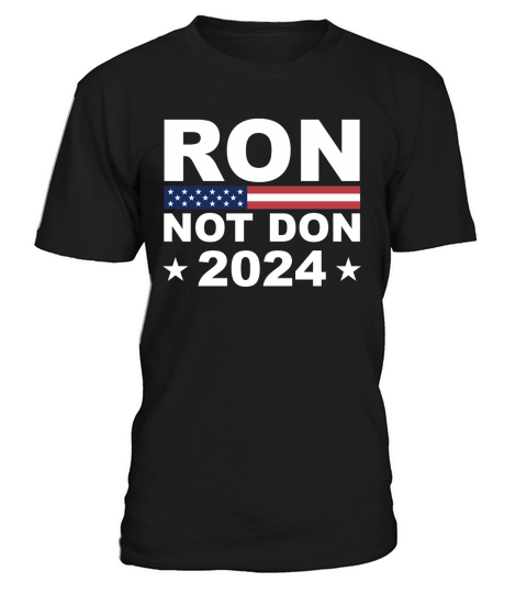 Ron Not Don DeSantis 2024 Anti Trump Trumpless Republican T-Shirt Unisex