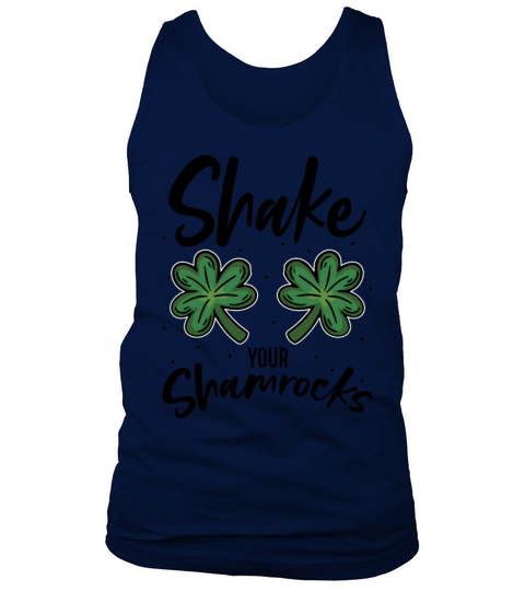 Funny Irish Saint Patricks Day Shake Your Tank Top Unisex