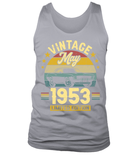 May 1953 70 Years Old Vintage 70th Birthday Tank Top Unisex