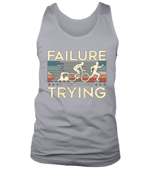 Triathlon Failure Is When You Retro Competition Tank Top Unisex