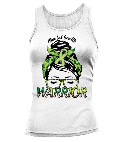 Green Mental Health Warrior Awareness Month Tank top Woman
