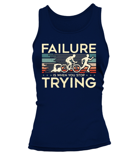 Triathlon Failure Is When You Retro Competition Tank top Woman