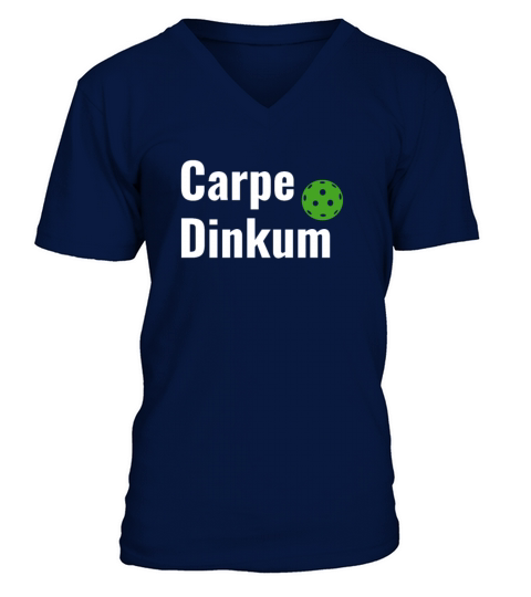 PicklebalI Carpe Dinkum Pickleball Quote Funny Pun V-Neck T-shirt
