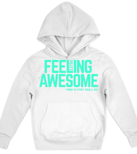 Feeling extra awesome cool inspiration quote Kids Hoodie