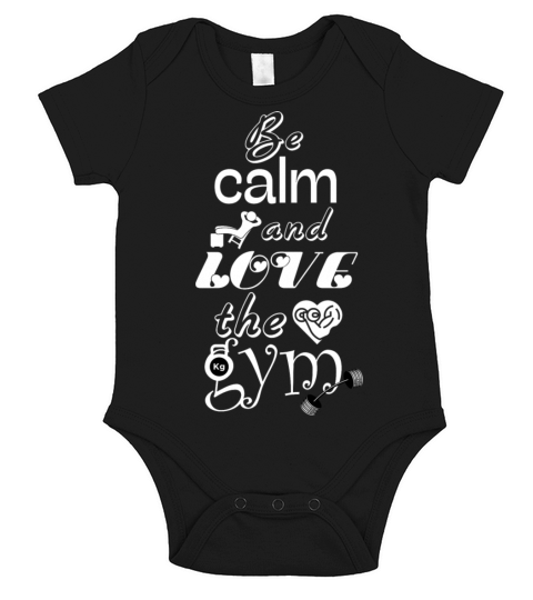 Be calm and love the gym Short Sleeve Baby One-Piece