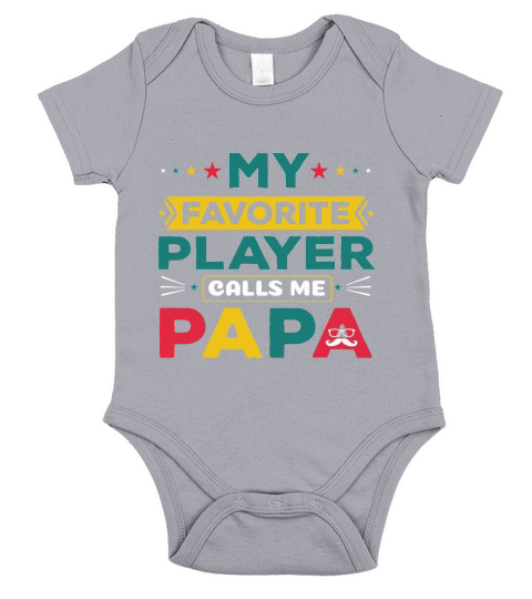 My Favorite Player Calls Me Papa Short Sleeve Baby One-Piece