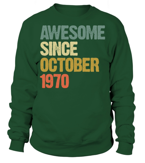 Awesome Since October 1970 Retro Vintage Gift Sweatshirt Unisex