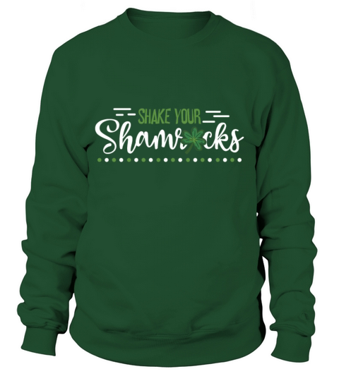 Funny Irish Saint Patricks Day Shake Your Sweatshirt Unisex