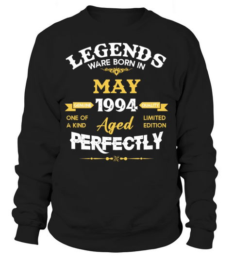 Vintage Aged To Perfection May 1994 Sweatshirt Unisex