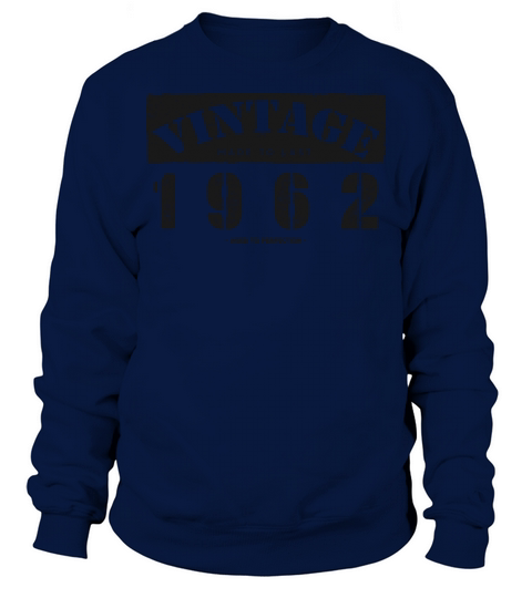 Vintage Classic 1962 61st Birthday - 61 Years Old Sweatshirt Unisex