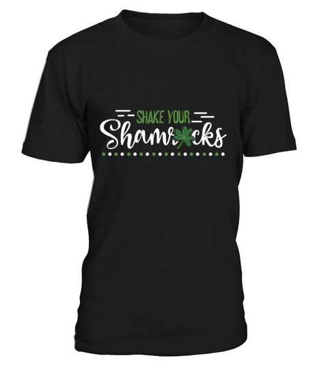 Funny Irish Saint Patricks Day Shake Your T-Shirt Unisex