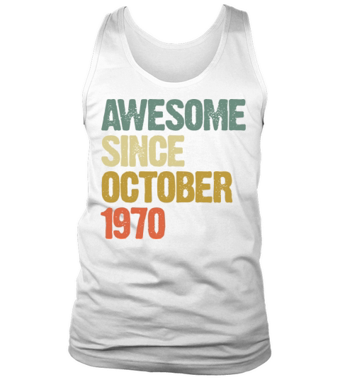 Awesome Since October 1970 Retro Vintage Gift Tank Top Unisex